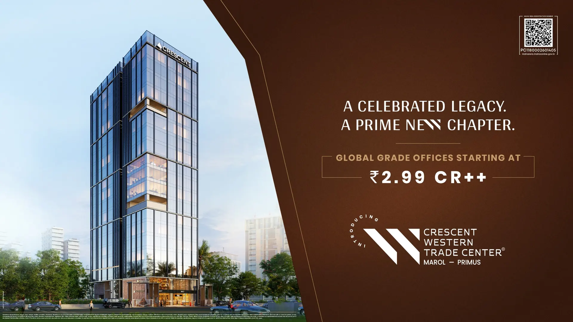 A celebrated legacy. A prime new chapter. Global grade offices starting at ₹2.99 Cr++ at Crescent Western Trade Center, Primus – Marol